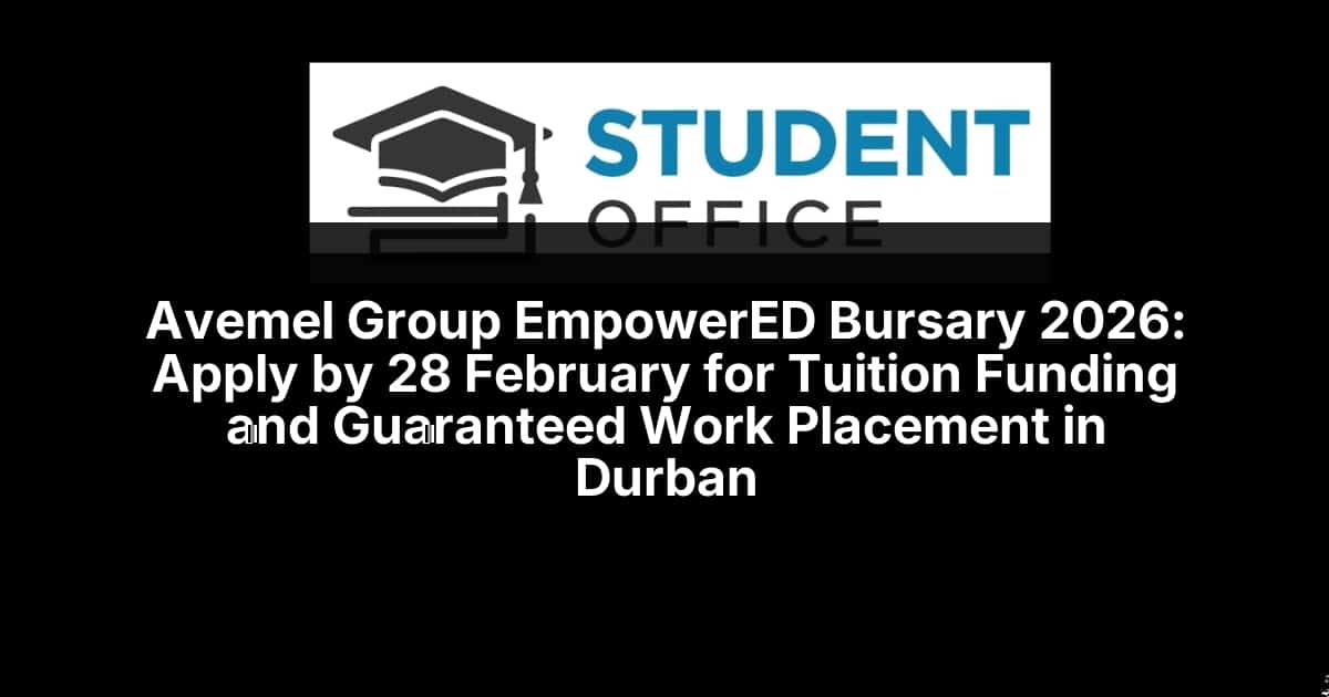 Avemel Group EmpowerED Bursary 2026: Apply by 28 February for Tuition Funding and Guaranteed Work Placement in Durban