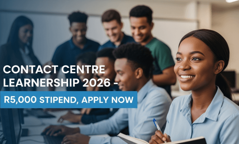 Contact Centre Learnership 2026 – R5,000 Stipend, Apply Now