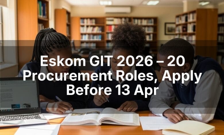 Eskom GIT 2026 – 20 Procurement Roles, Apply Before 13 Apr