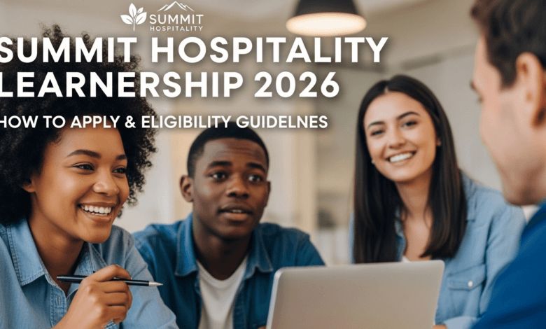 Summit Hospitality Learnership 2026: How to Apply & Eligibility Guidelines