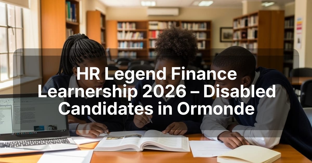 HR Legend Finance Learnership 2026 – Disabled Candidates in Ormonde