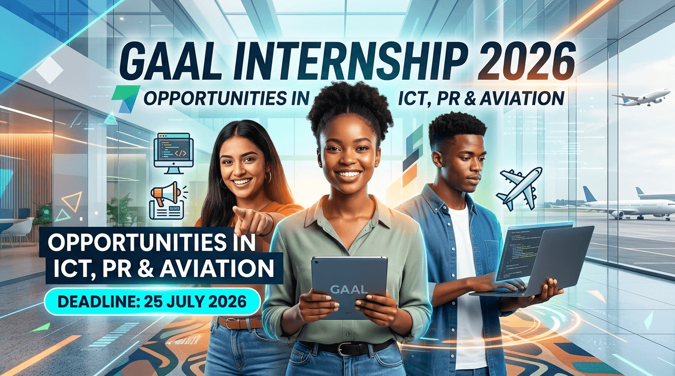 GAAL Internship 2026 – Deadline 25 July for ICT, PR & Aviation