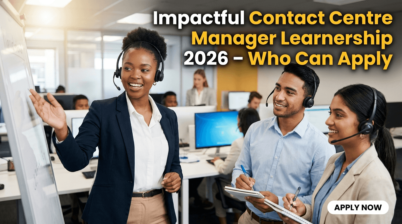 Impactful Contact Centre Manager Learnership 2026 – Who Can Apply