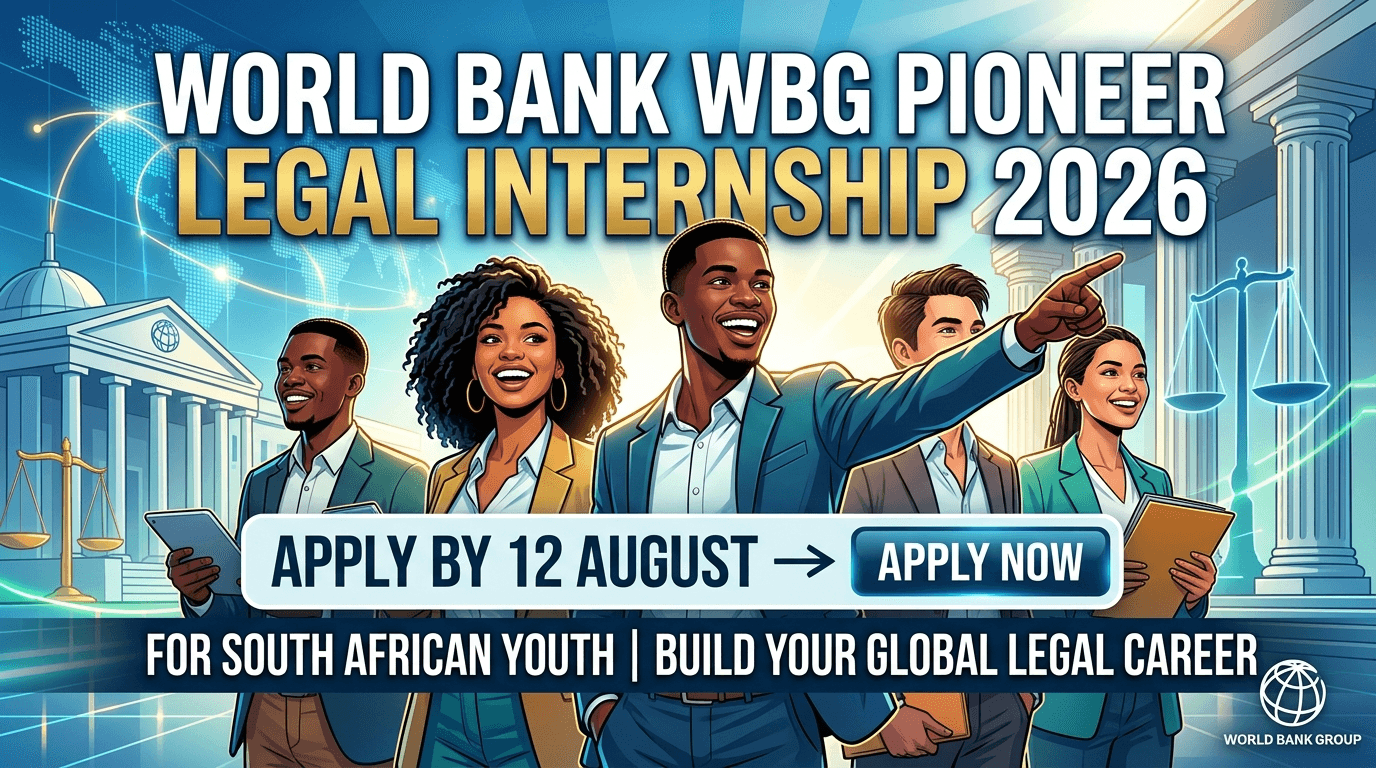 World Bank WBG Pioneer Legal Internship 2026 – Apply by 12 August