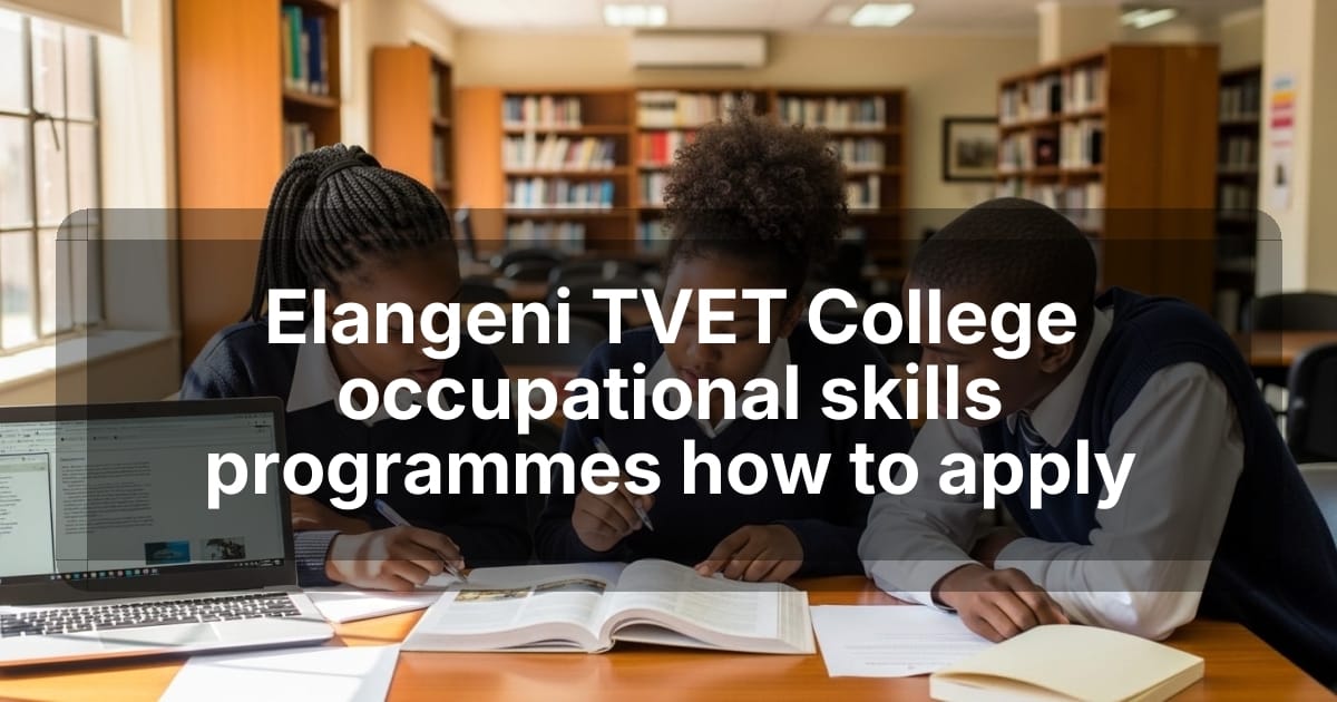 Elangeni TVET College occupational skills programmes how to apply